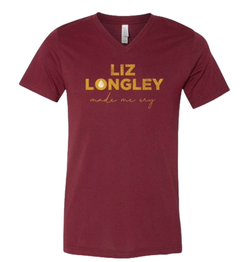 Liz Longley Made Me Cry Red V-Neck Tee